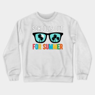 School's Out For Summer Crewneck Sweatshirt